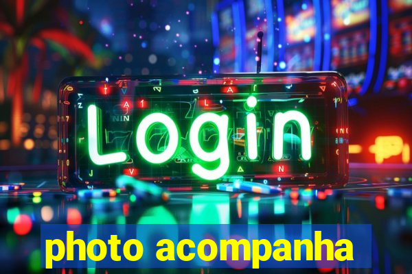 photo acompanha